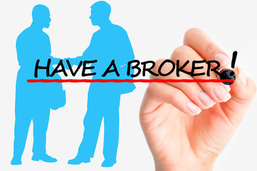 Have a good broker concept