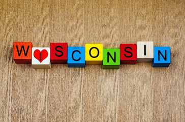I Love Wisconsin, America, sign series for travel & holidays