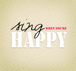 An inspirational motivating quote about singing