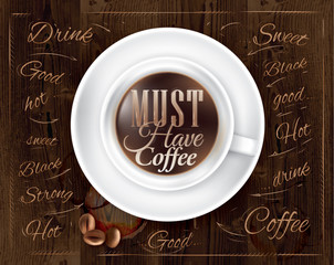 Poster coffee in brown wood color lettering Must have coffee
