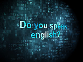 Fototapeta premium Education concept: Do you speak English? on digital background