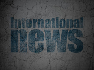 News concept: International News on grunge wall background
