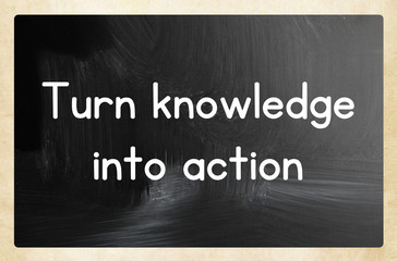 turn knowledge into action concept