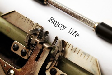 Enjoy life