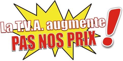 étiquette la tva augmente pas nos prix