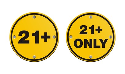 21 plus round yellow signs