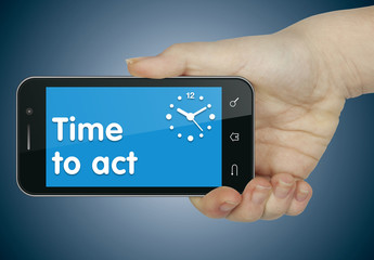Time to act. Phone