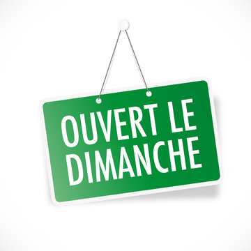 Ouvert le dimanche - pancarte