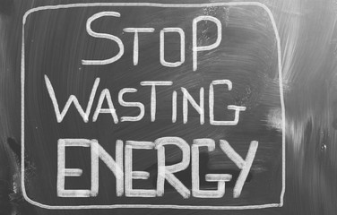 Stop Wasting Energy Concept