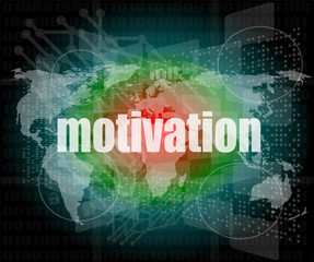 words motivation on digital screen, job and business concept