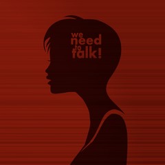 woman silhouette with we need to talk inside