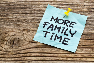 more family time reminder