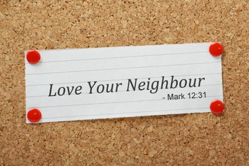 The Bible phrase Love Your Neighbour