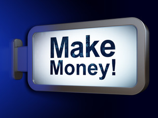 Finance concept: Make Money! on billboard background