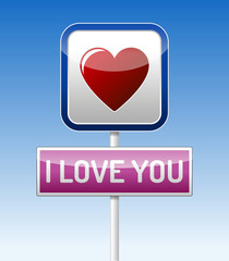 I Love You - traffic board