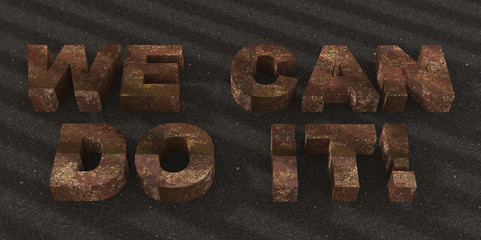 Text we can do it metal texture
