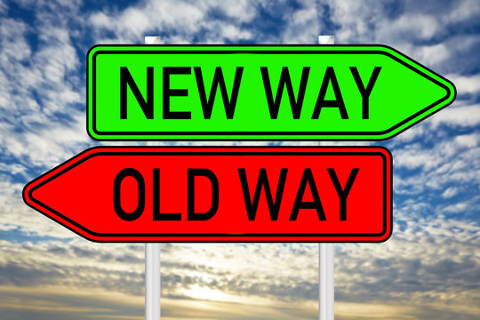 Sign - New Way / Old Way