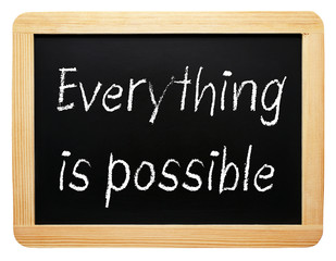 Obraz premium Everything is possible