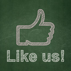 Social media concept: Thumb Up and Like us! on chalkboard