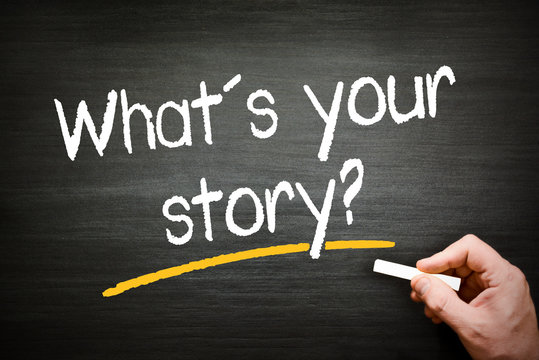 what´s your story
