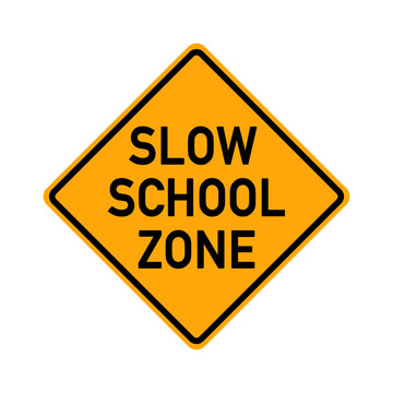 Traffic Sign - Slow School Zone - E496