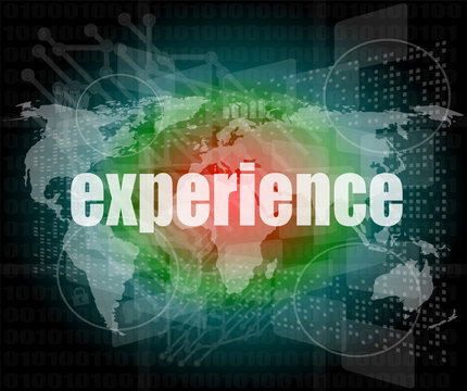 business concept: words experience on digital touch screen