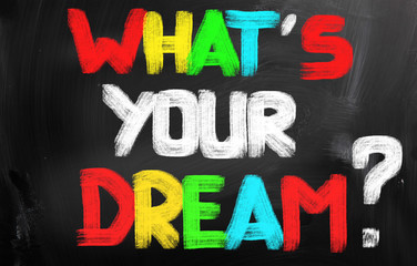 What's Your Dream Concept