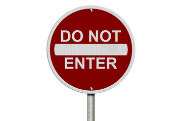 Do Not Enter Sign