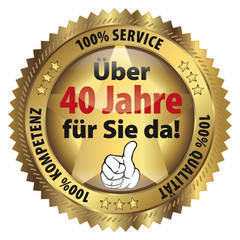 Über 40 Jahre für Sie da! 100% Qualität - Service - Kompetenz