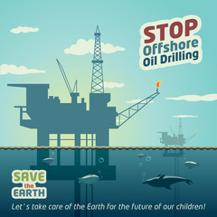 Stop offshore oil drilling and save the Earth