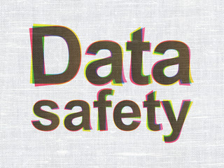 Information concept: Data Safety on fabric texture background