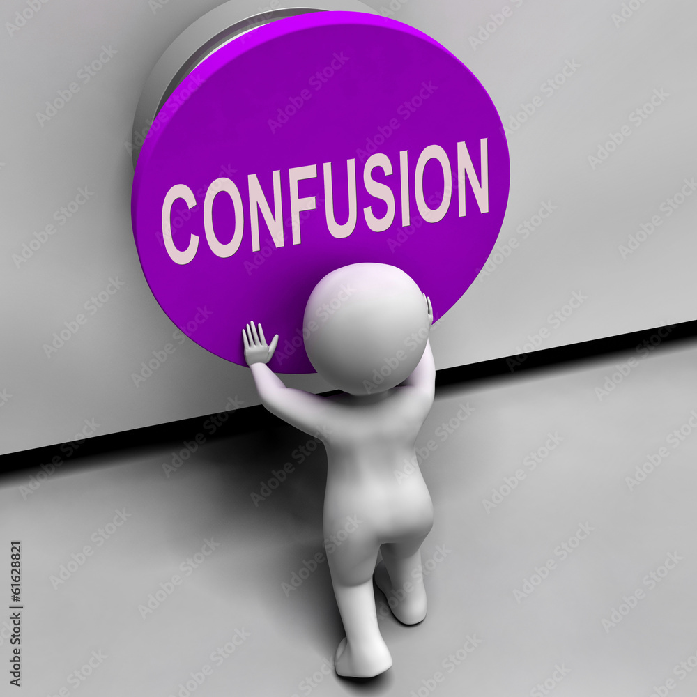 Poster confusion button means puzzled bewildered and perplexed