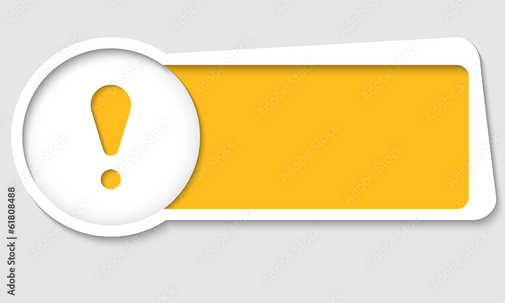 Fototapete vector text box for insertion text with exclamation mark