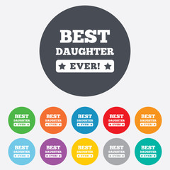 Best daughter ever sign icon. Award symbol.