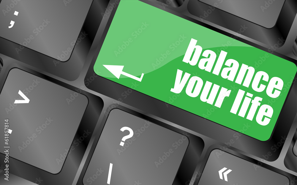 Poster balance your life button on computer keyboard