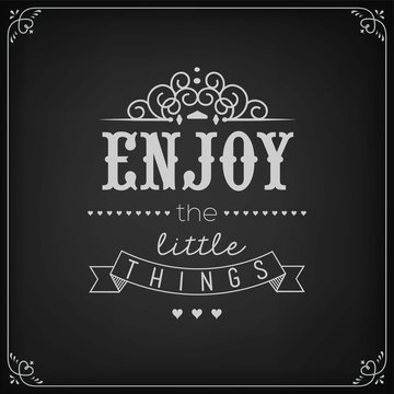 Enjoy The Little Things Background On Blackboard