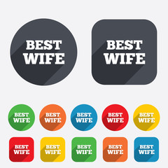 Best wife sign icon. Award symbol.