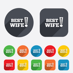 Best wife ever sign icon. Award symbol.
