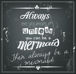 Retro funny quote on a black chalkboard