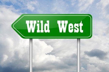 Road sign Wild West
