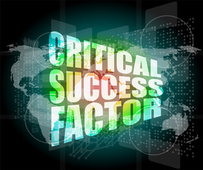 critical success factor words on digital screen with world map