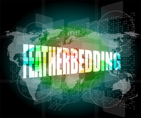 featherbedding, interface hi technology, touch screen