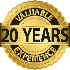 Valuable 20 years of experience golden label with ribbon, vector