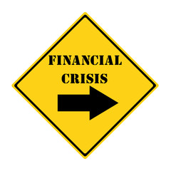 Financial Crisis that way Sign