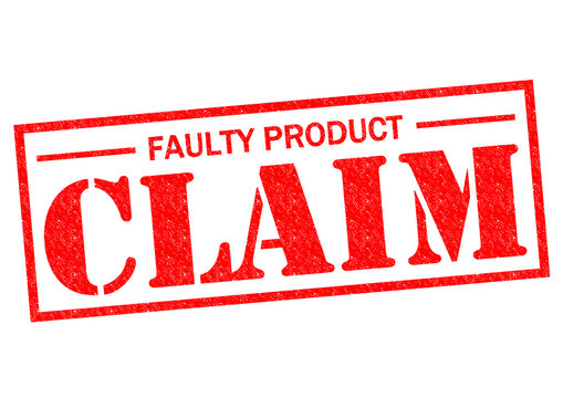 FAULTY PRODUCT CLAIM