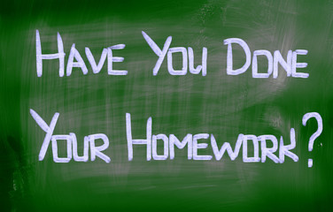 Have You Done Your Homework Concept