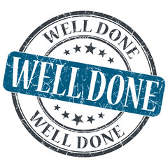 Well Done blue grunge round stamp on white background