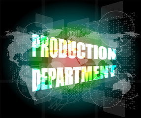 production department words on digital screen with world map