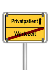 Schild Privatpatient vs. Wartezeit