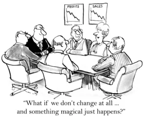 Deurstickers Executives would prefer to not change © cartoonresource